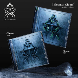 ChRocktikal - Bloom & Gloom [1st Mini Album]